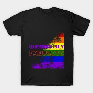 Queeriously fabulous T-Shirt